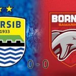 Hasil Pertandingan Liga 1, Persib Bandung Vs Borneo FC Berakhir Tanpa Gol