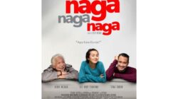 16 Juni, Film Naga Naga Naga Tayang di Bioskop