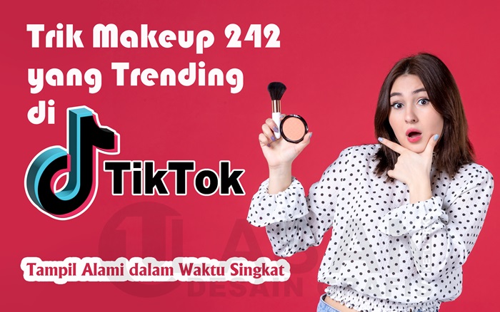 Ilustrasi - teknik makeup 242 yang trending di TikTok untuk tampil alami dalam waktu singkat.